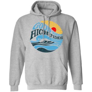 Good Vibes High Tides Shirt 5