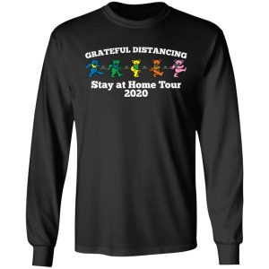 Grateful Distancing Stay At Home Tour 2020 T Shirts Hoodies Sweater 5