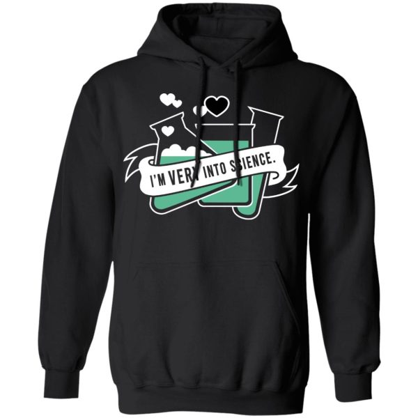 I’m Very Into Science T-Shirts, Hoodies, Long Sleeve