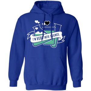 Im Very Into Science T Shirts Hoodies Long Sleeve 9