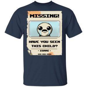 Isaac Missing Poster Have You Seen This Child T Shirts Hoodies Long Sleeve 11