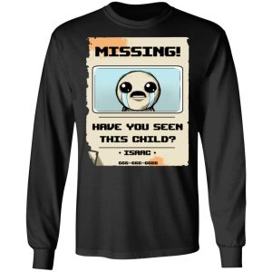 Isaac Missing Poster Have You Seen This Child T Shirts Hoodies Long Sleeve 5