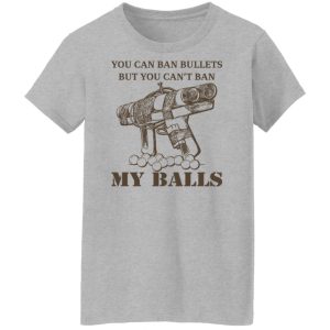 Japanese Pipe Gun You Can Ban Bullets But You Cant Ban My Balls Shirts Hoodies Long Sleeve 3