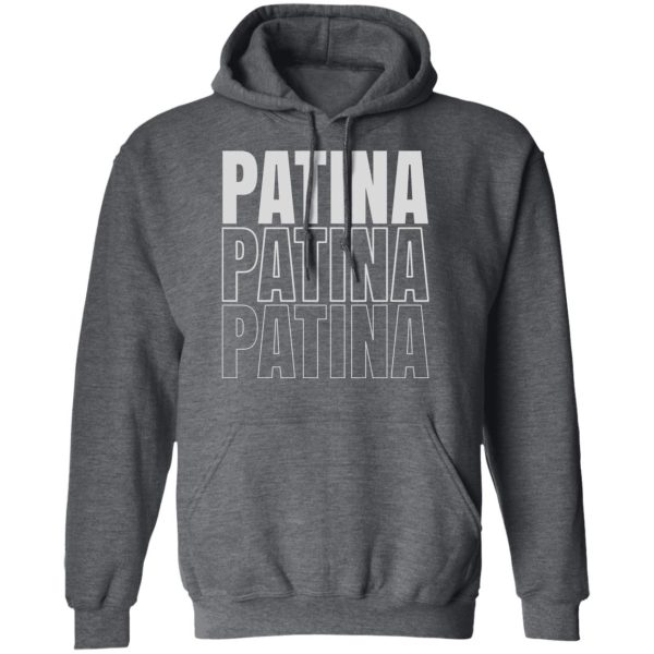 Jeremy Siers Patina Patina Patina T-Shirts, Hoodies, Long Sleeve