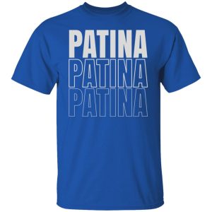 Jeremy Siers Patina Patina Patina T Shirts Hoodies Long Sleeve 5