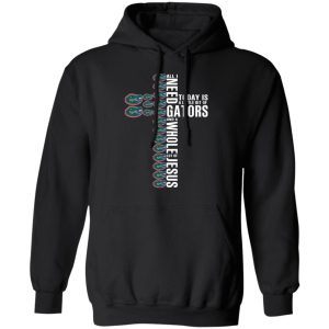 Jesus All I Need Is A Little Bit Of Gators And A Whole Lot Of Jesus T Shirts Hoodies Long Sleeve 6