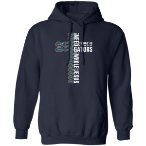 Jesus All I Need Is A Little Bit Of Gators And A Whole Lot Of Jesus T Shirts Hoodies Long Sleeve 7