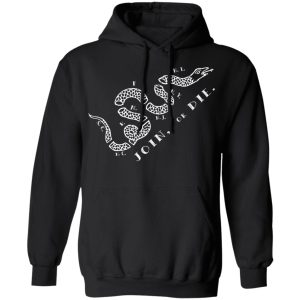 Join or Die T Shirts Hoodies Long Sleeve 6