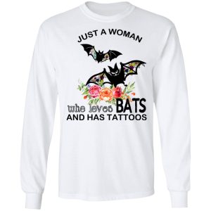 Just A Woman Who Loves Bats And Has Tattoos T Shirts Hoodies Long Sleeve 3