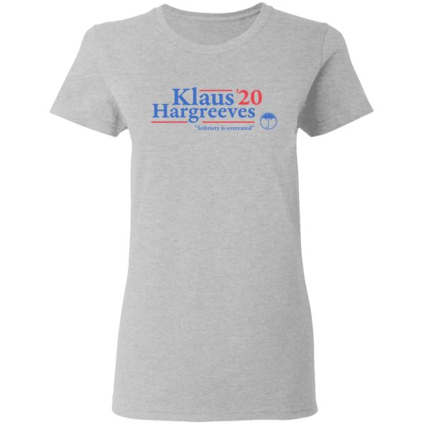 Klaus Hargreeves 2020 Sobriety Is Overrated T-Shirts, Hoodies, Long Sleeve