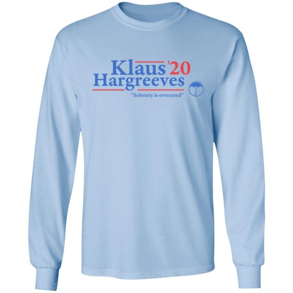 Klaus Hargreeves 2020 Sobriety Is Overrated T-Shirts, Hoodies, Long Sleeve