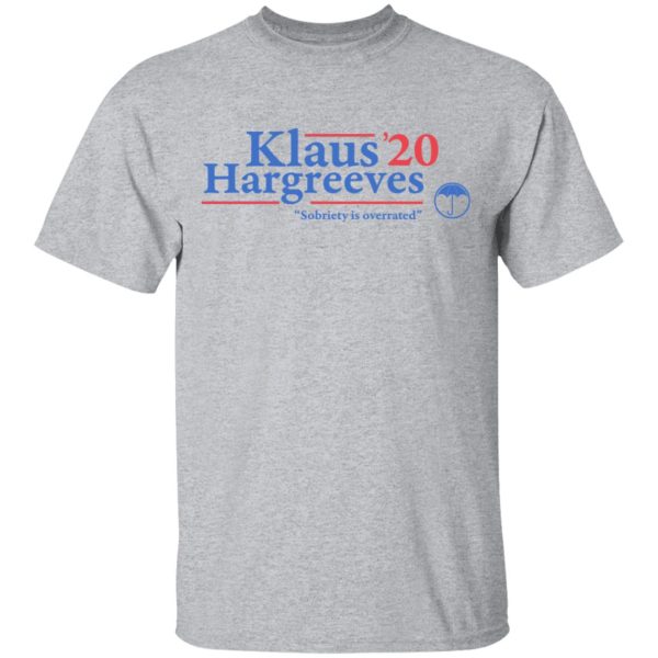 Klaus Hargreeves 2020 Sobriety Is Overrated T-Shirts, Hoodies, Long Sleeve