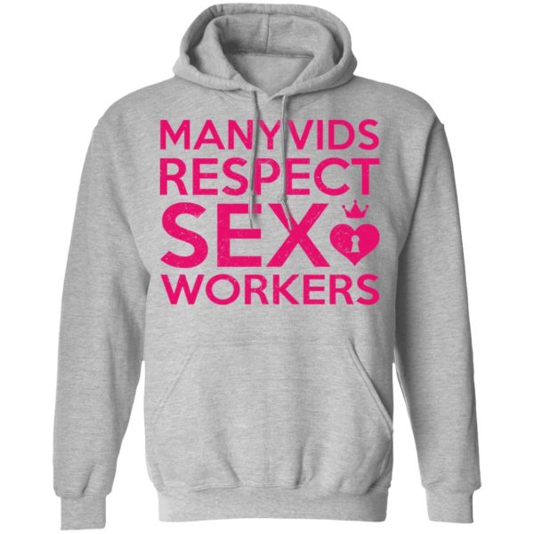 Manyvids Respect Sex Workers T-Shirts, Hoodies, Long Sleeve