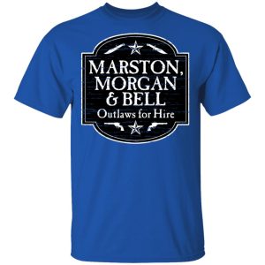 Marston Morgan Bell Outlaws For Hire T Shirts Hoodies Long Sleeve 12