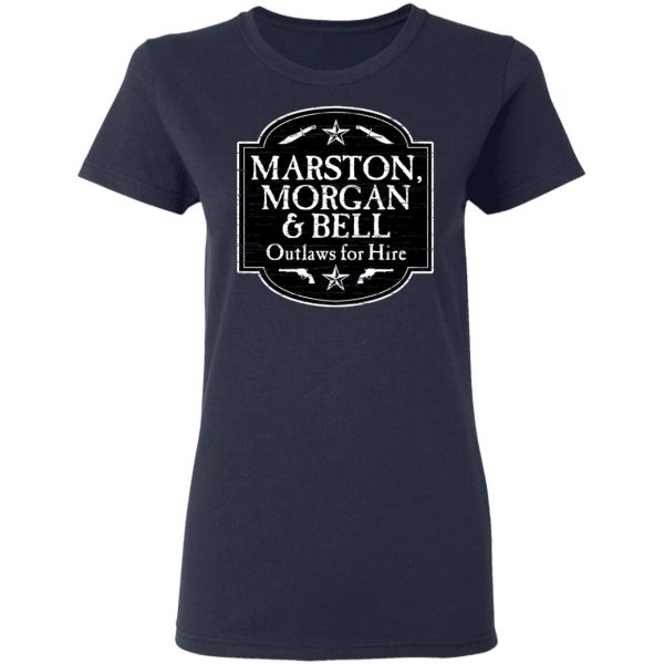 Marston Morgan & Bell Outlaws For Hire T-Shirts, Hoodies, Long Sleeve