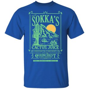 Master Sokkas Cactus Juice Its The Quenchest Nothing Quenchier T Shirts Hoodies Long Sleeve 12