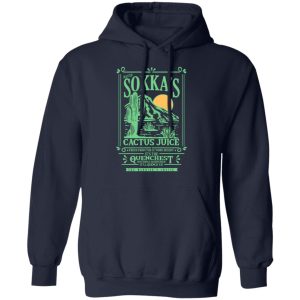 Master Sokkas Cactus Juice Its The Quenchest Nothing Quenchier T Shirts Hoodies Long Sleeve 7