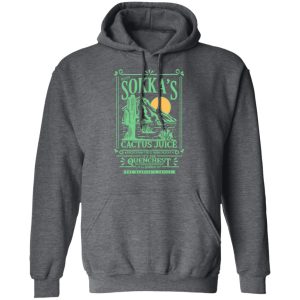 Master Sokkas Cactus Juice Its The Quenchest Nothing Quenchier T Shirts Hoodies Long Sleeve 8