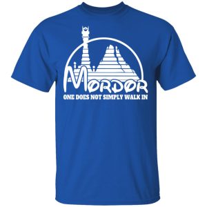 Mordor One Does Not Simply Walk In T Shirts Hoodies Long Sleeve 12