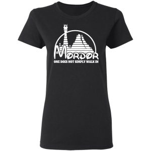 Mordor One Does Not Simply Walk In T Shirts Hoodies Long Sleeve 13