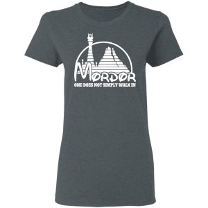 Mordor One Does Not Simply Walk In T Shirts Hoodies Long Sleeve 2