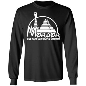 Mordor One Does Not Simply Walk In T Shirts Hoodies Long Sleeve 5