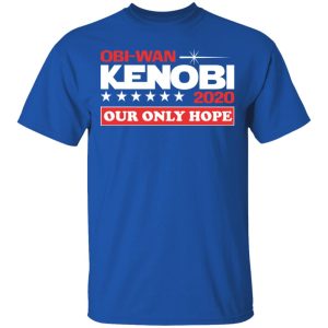 Obi Wan Kenobi 2020 Our Only Hope T Shirts Hoodies Long Sleeve 12