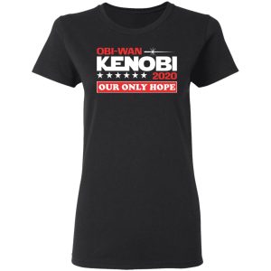 Obi Wan Kenobi 2020 Our Only Hope T Shirts Hoodies Long Sleeve 13