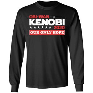 Obi Wan Kenobi 2020 Our Only Hope T Shirts Hoodies Long Sleeve 5