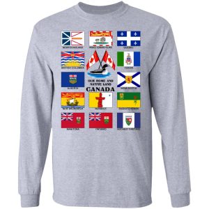 Our Home And Native Land Canada T Shirts Hoodies Long Sleeve 2