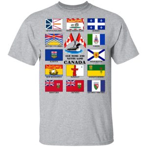 Our Home And Native Land Canada T Shirts Hoodies Long Sleeve 9