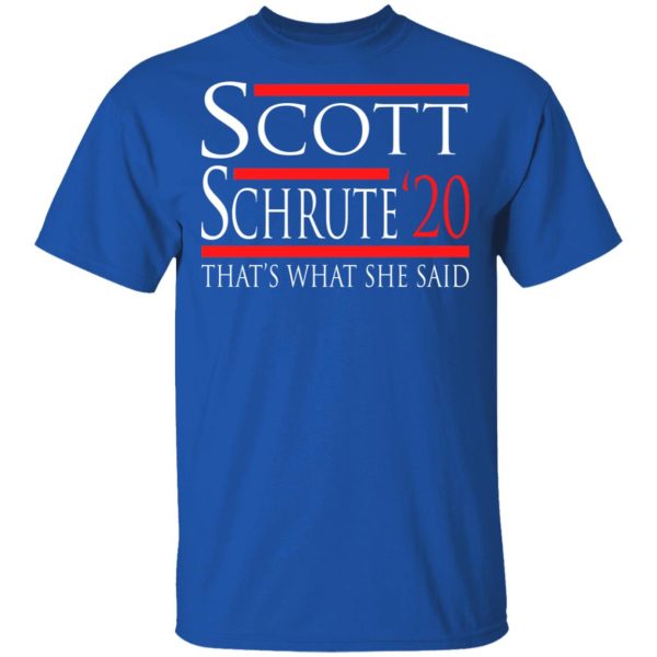 Scott Schrute 2020 – That’s What She Said T-Shirts, Hoodies, Long Sleeve