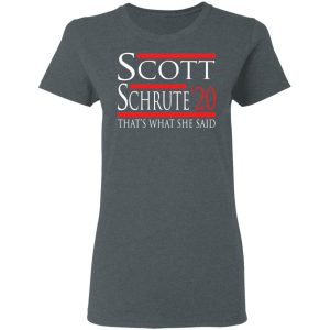 Scott Schrute 2020 That's What She Said T Shirts Hoodies Long Sleeve 2