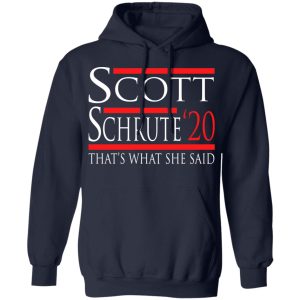 Scott Schrute 2020 That's What She Said T Shirts Hoodies Long Sleeve 7