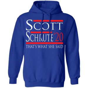 Scott Schrute 2020 That's What She Said T Shirts Hoodies Long Sleeve 9