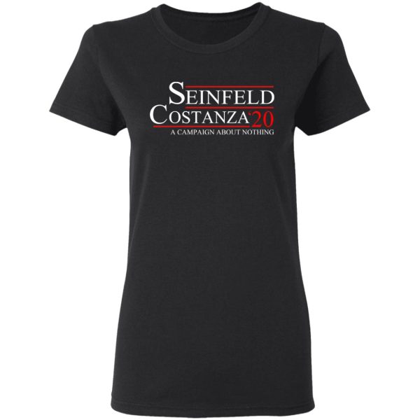 Seinfeld Costanza 2020 A Campaign About Nothing T-Shirts, Hoodies, Long Sleeve