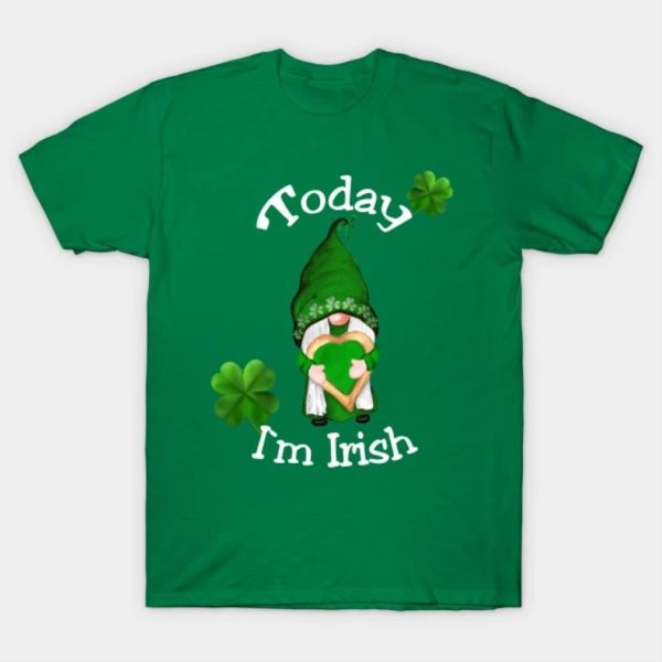 St. Patricks Day Dwarf Today I’m Irish shirt