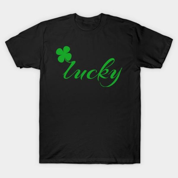 St Patricks Day Lucky T-Shirt