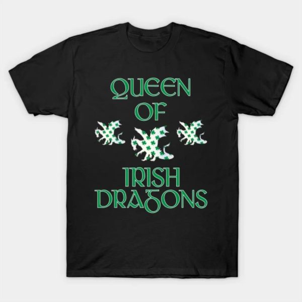 St Patricks Day Queen of Irish Dragons shirt