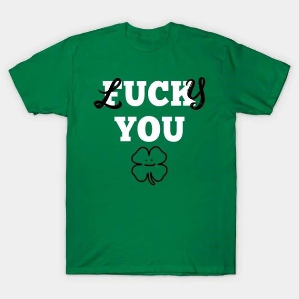 St. Patrick’s Day lucky you Shamrock T-shirt