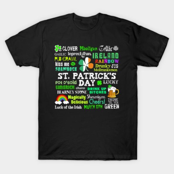 St Pattys Phrases St.Patrick’s Day T-Shirt