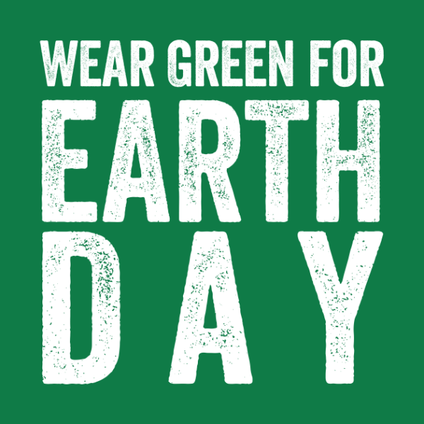 Wear Green for Earth Day T-Shirt