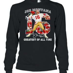 16 Joe Montana greatest of all time signature NFl shirt 3