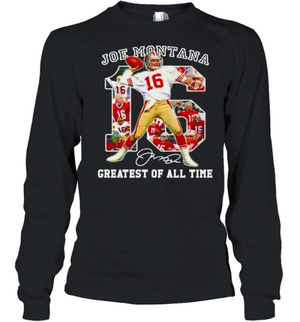 16 Joe Montana greatest of all time signature NFl shirt