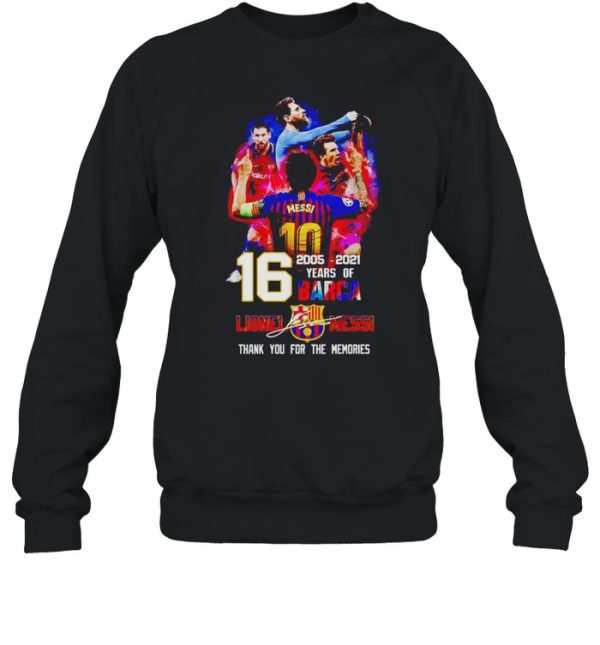 16 years of Barca 2005 2021 Lionel Messi thank you for the memories shirt