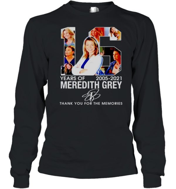 16 years of Meredith Grey 2005 2021 thank you for the memories shirt