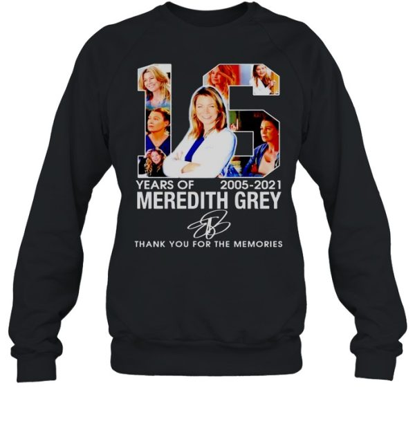 16 years of Meredith Grey 2005 2021 thank you for the memories shirt