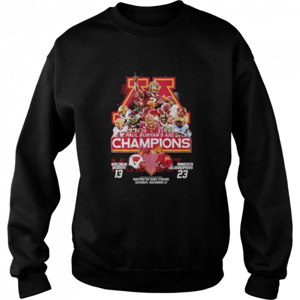 2021 Paul Bunyan’s Axe Champions Wisconsin Badgers 13 23 Minnesota Goldengophers shirt