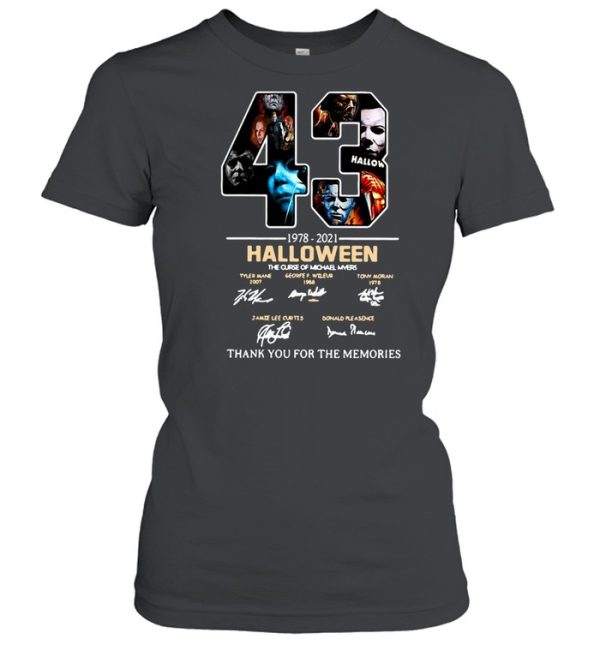 43 1978-2021 Halloween The Curse Of Michael Myers Signature Thank You For The Memories T-shirt