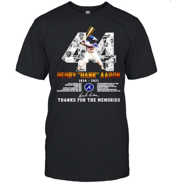 44 Henry Hank Aaron 1934 2021 thank you for the memories signature shirt